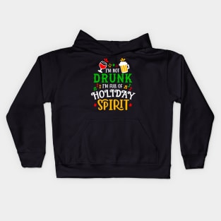 Im not drunk im full of holiday spirit Kids Hoodie